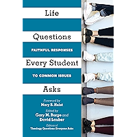 Life Questions Every Student Asks: Faithful Responses to Common Issues book cover