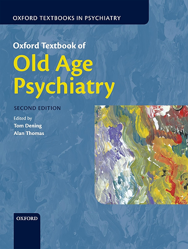 Download Oxford Textbook of Old Age Psychiatry (Oxford Textbooks in Psychiatry) (English Edition) PDF