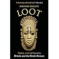 Loot: Britain and the Benin Bronzes (Revised and Updated Edition)