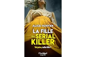La fille du serial killer - le nouveau suspense événement par l'autrice aux millions de lecteurs (French Edition)