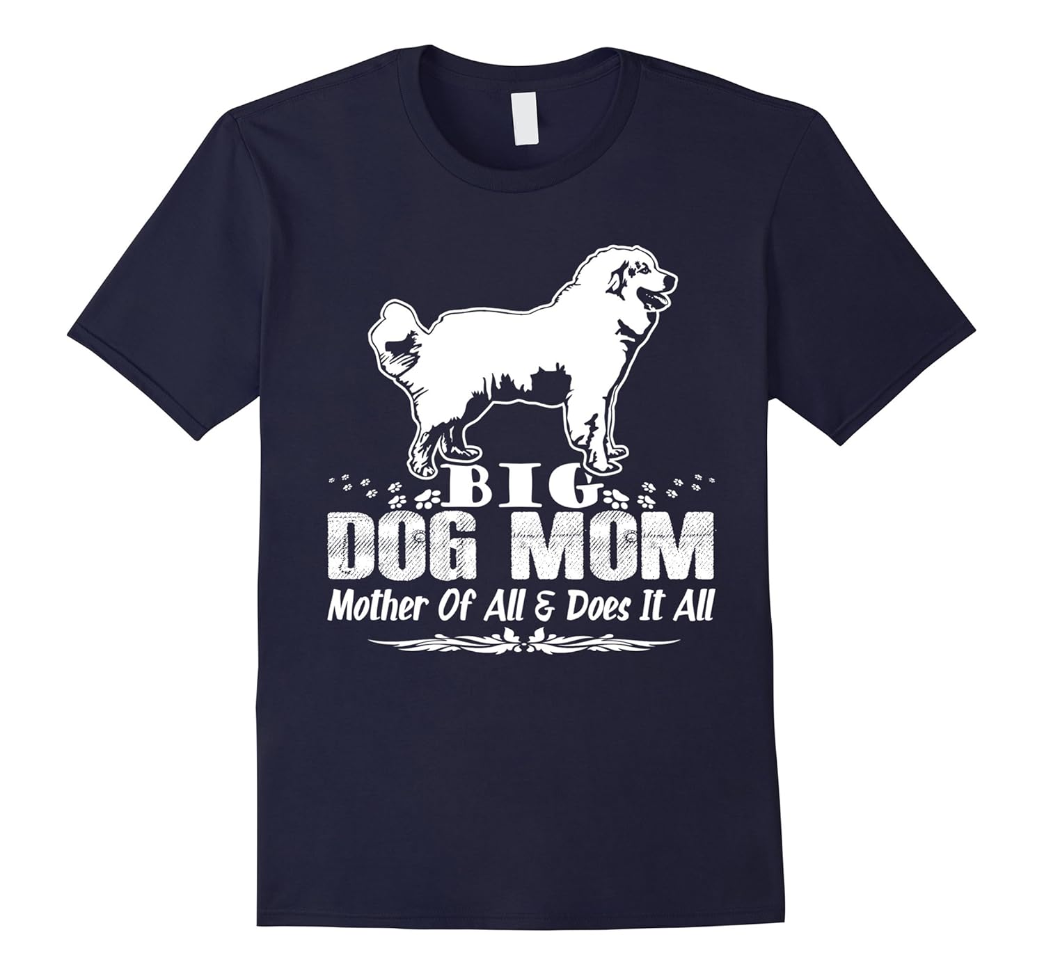 Great Pyrenees Shirt - Great Pyrenees Big Dog Mom T shirt-ANZ