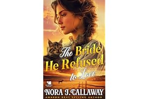 The Bride He Refused to Love: A Western Historical Romance Book