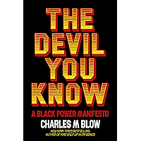 The Devil You Know: A Black Power Manifesto book cover The Devil You Know: A Black Power Manifesto book cover