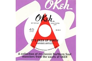 It's Okeh Up North: a Collection of 24 Classic Northern Soul Monsters from the Vaults of Okeh