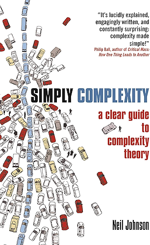 Download Simply Complexity: A Clear Guide to Complexity Theory (English Edition) PDF