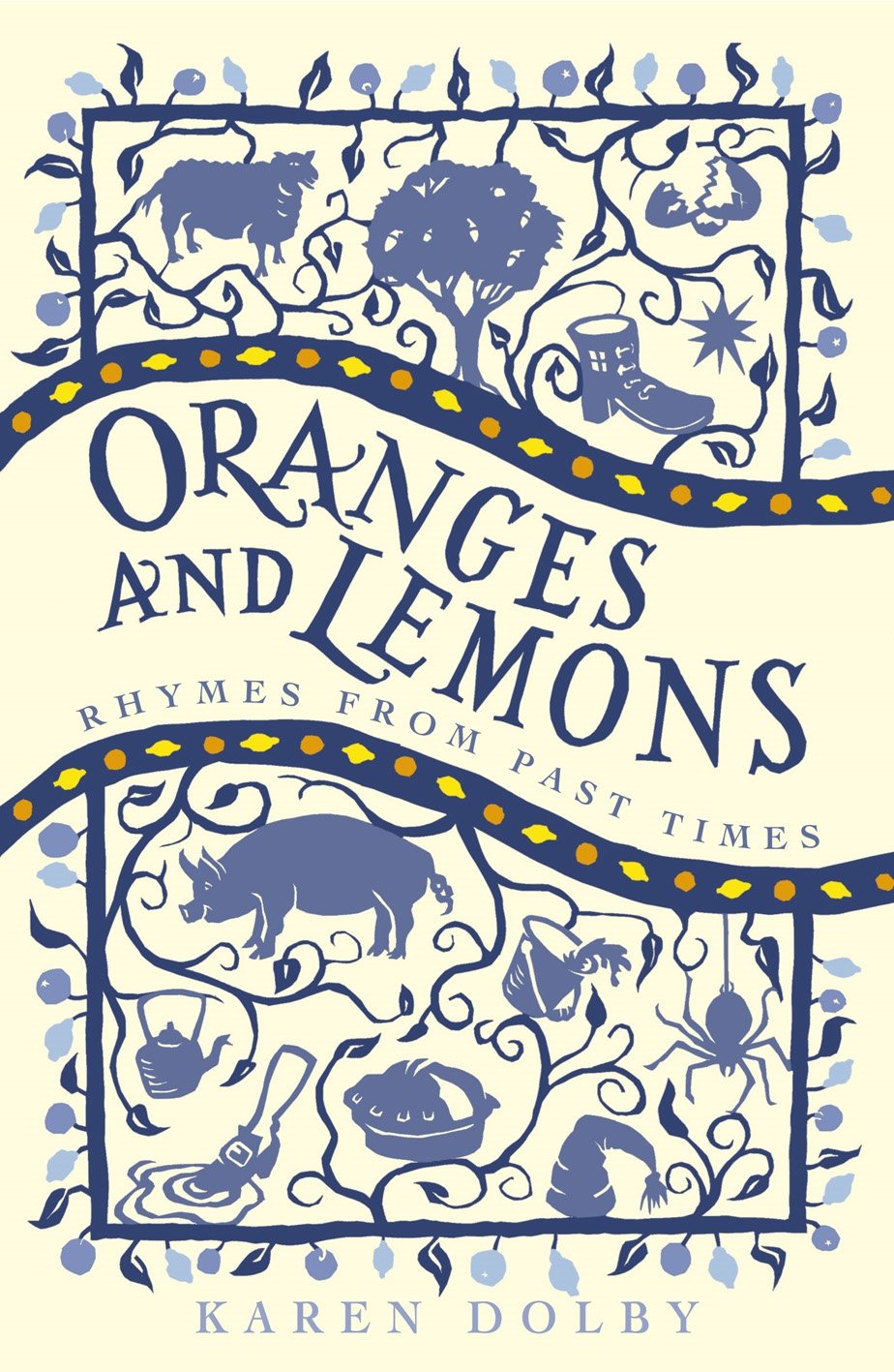 Amazon Com Oranges And Lemons Rhymes From Past Times Dolby Karen Books
