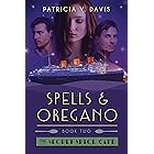 Spells and Oregano: Book II in The Secret Spice Cafe Trilogy