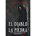 EL Diablo y la Piedra: Una Historia de Miedo, Venganza y Supervivencia en el Infierno. El libro de terror que debes leer este