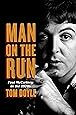 Man on the Run: Paul McCartney in the 1970s