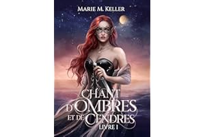 Chant d'Ombres et de Cendres (Ombres t. 1) (French Edition)