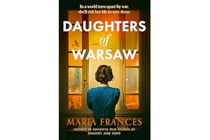 Daughters of Warsaw: an emotional and heartbreaking WW2 historical fiction novel inspired by a real life hero for 2024
