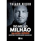 Do mil ao milhão: Sem cortar o cafezinho