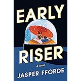 Early Riser: A Novel