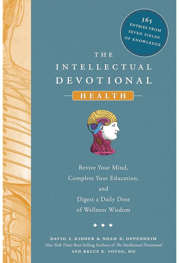 The Intellectual Devotional: Revive Your Mind, Complete Your