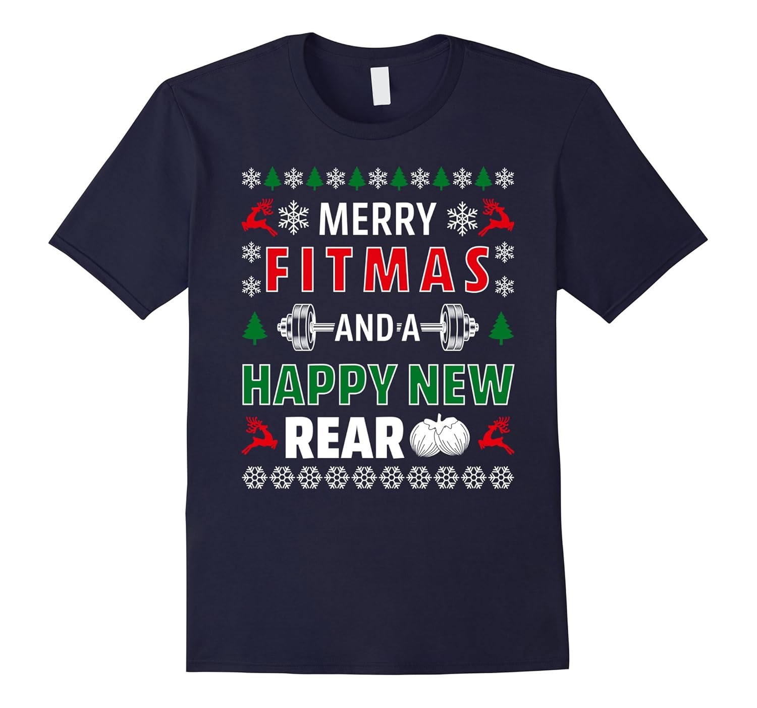 Merry Fitmas And A Happy New Rear Gym Holiday T-shirt Funny-Rose