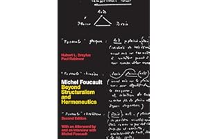 Michel Foucault: Beyond Structuralism and Hermeneutics