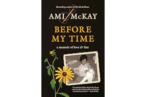 Before My Time: A Memoir of Love and Fate