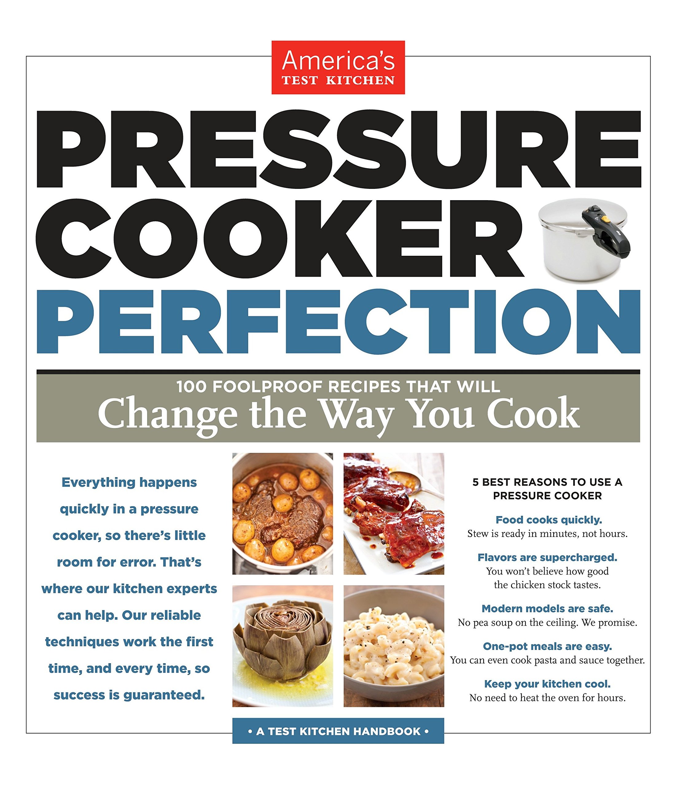 Pressure Cooker Perfection 100 Foolproof Recipes That Will Change