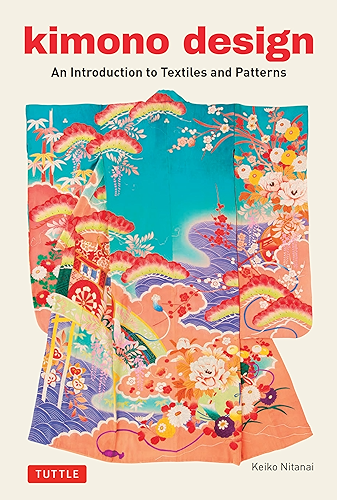 Download Kimono Design: An Introduction to Textiles and Patterns (English Edition) PDF