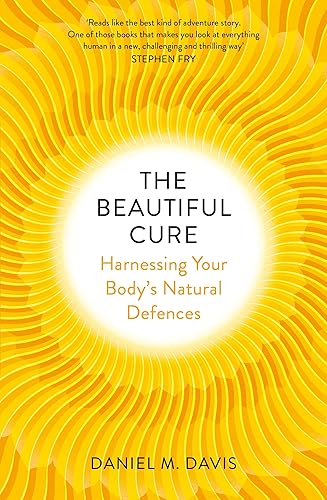 Download The Beautiful Cure: Harnessing Your Body’s Natural Defences PDF