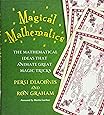 Magical Mathematics: The Mathematical Ideas That Animate Great Magic Tricks