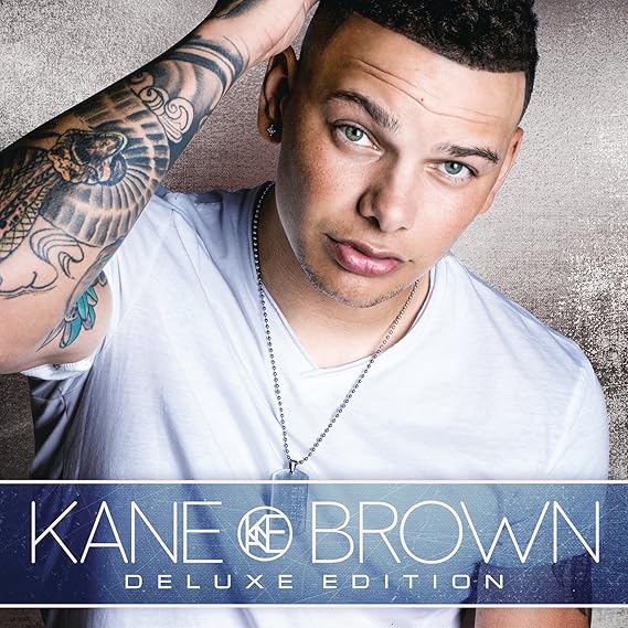 Kane Brown (Deluxe Edition) by Brown, Kane Amazon.co.uk Music