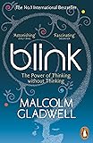 Blink: The Power of Thinking Without Thinking