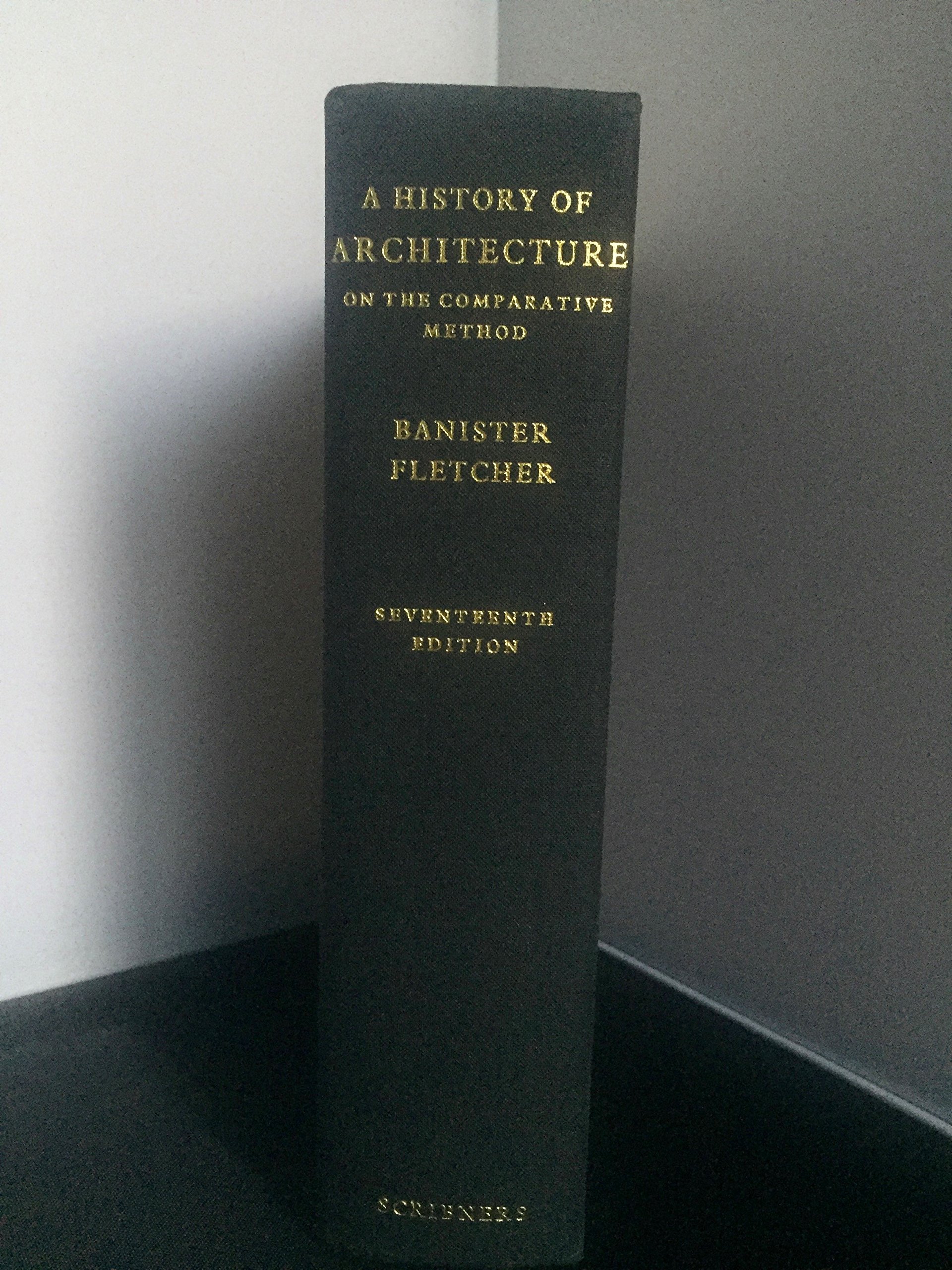 A History Of Architecture On The Comparative Method 17th Edition