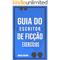 GUIA do Escritor de Ficção:: Exercícios de Escrita (Portuguese Edition) book cover