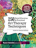 Art Therapy Techniques And Applications Kindle Edition
