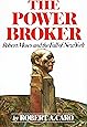 The Power Broker: Robert Moses and the Fall of New York
