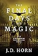 The Final Days of Magic (Witches of New Orleans)