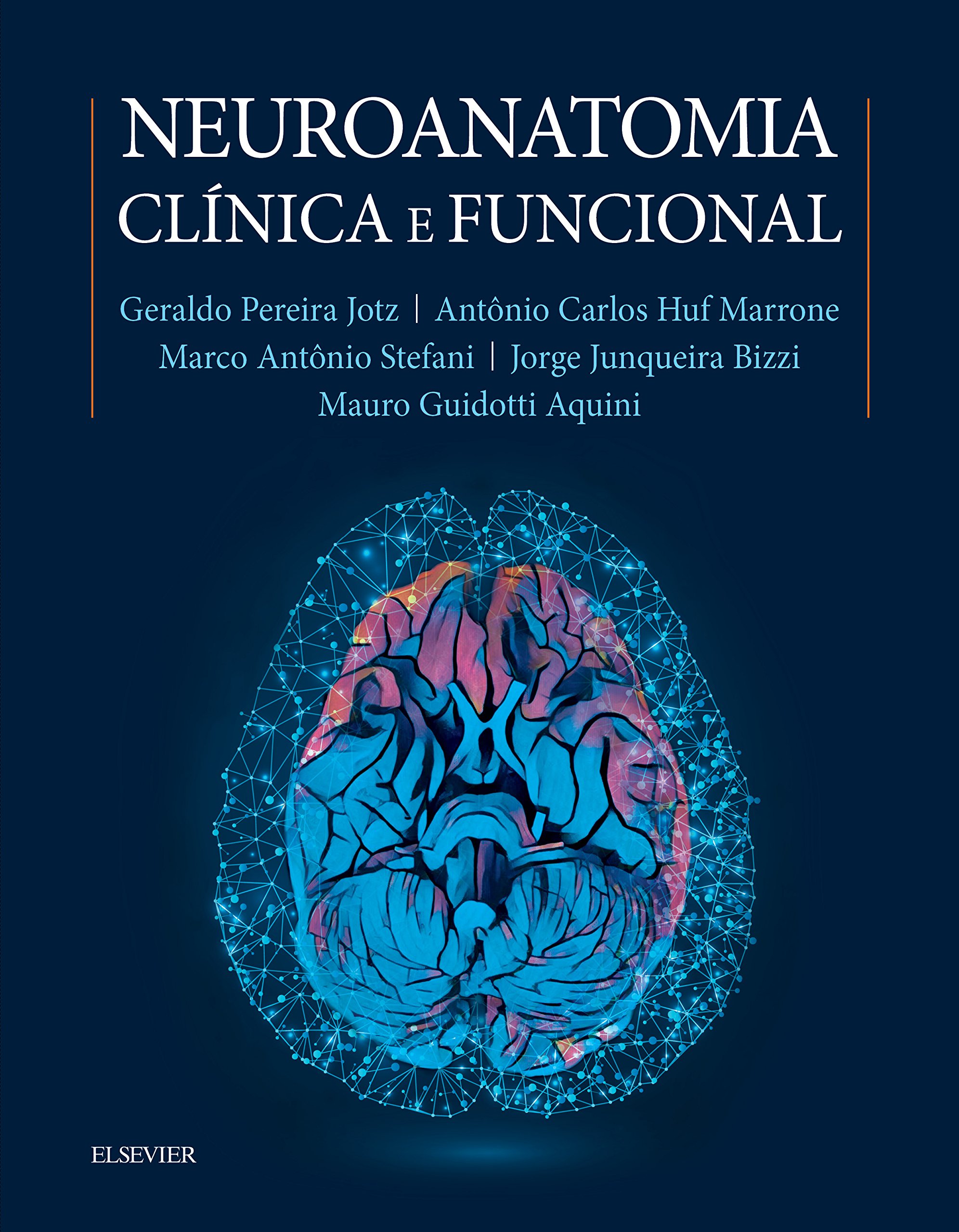 Neuroanatomia Clínica e Funcional PDF Geraldo Jotz Neuroanatomia Clínica e Funcional PDF Geraldo Jotz
