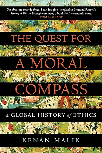 Download The Quest for a Moral Compass: A Global History of Ethics (English Edition) PDF