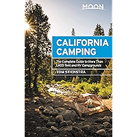 Moon California Camping: The Complete Guide to More Than 1,400 Tent and RV Campgrounds (Travel Guide) book cover