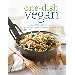 One-Dish Vegan by Robin Robertson