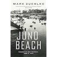 Juno Beach: Canada's D-Day Victory June 6, 1944 book cover Juno Beach: Canada's D-Day Victory June 6, 1944 book cover