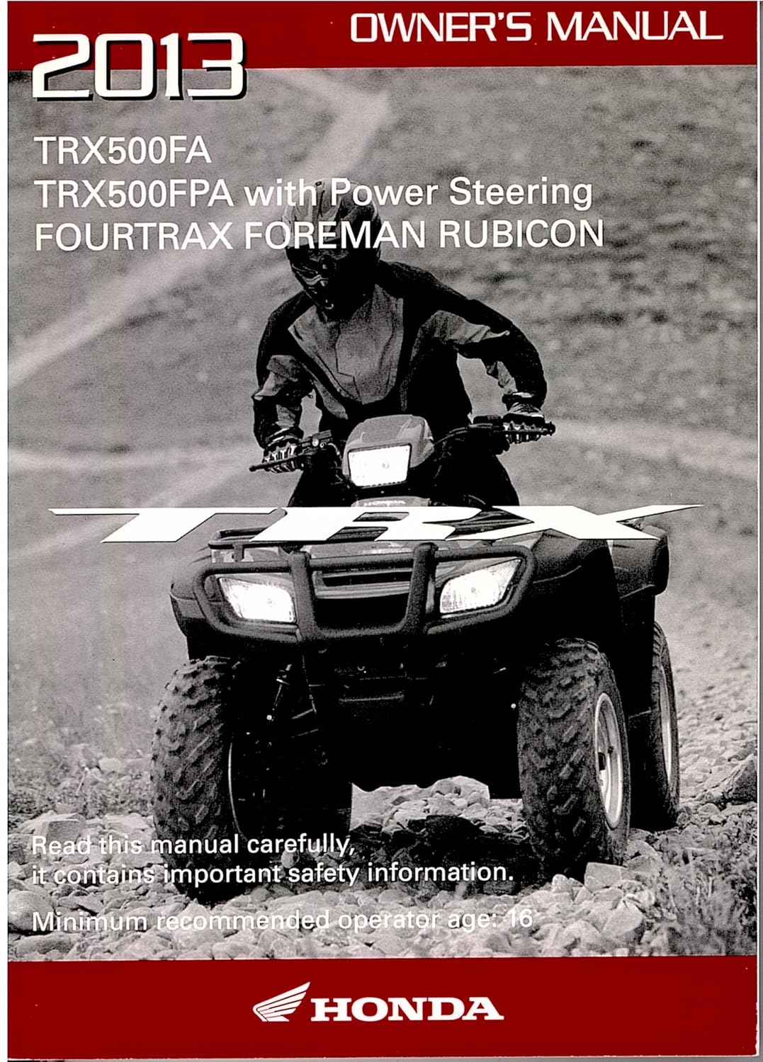 Amazon.com: Genuine Honda ATV Owners Manual 2013 TRX500FA TRX500FPA  Rubicon: Automotive