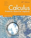 Calculus: Graphical, Numerical, Algebraic, 3rd Edition