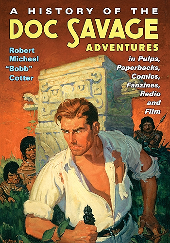 Download A History of the Doc Savage Adventures in Pulps, Paperbacks, Comics, Fanzines, Radio and Film (English Edition) PDF