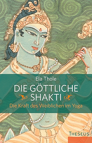 Download Die göttliche Shakti: Die Kraft des Weiblichen im Yoga (German Edition) PDF