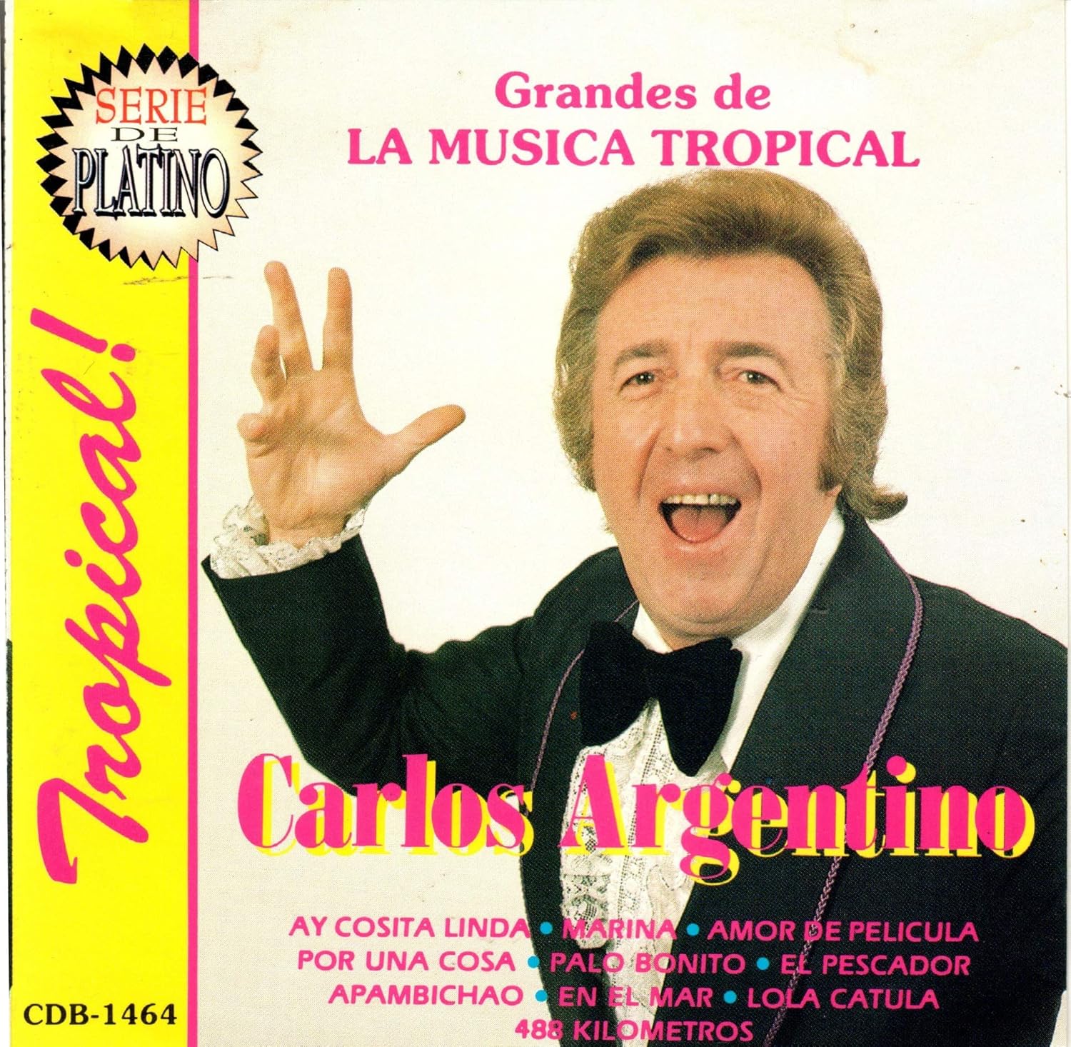 Argentino Carlos Grandes De La Musica Tropical Amazon Com Music