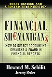Financial Shenanigans: How to Detect Accounting Gimmicks & Fraud in Financial Reports, 3rd Edition