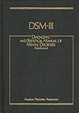 DSM-III: Diagnostic and Statistical Manual of Mental Disorders, 3rd Edition