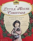 A Little House Christmas: Holiday Stories From the Little House Books