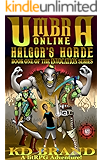Umbra Online - Halgor's Horde: A LitRPG Adventure (Invocation Book 1)