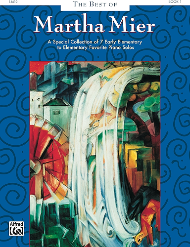 Download The Best of Martha Mier, Book 1: For Early Elementary to Elementary Piano (English Edition) PDF