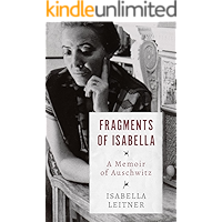 Fragments of Isabella: A Memoir of Auschwitz book cover Fragments of Isabella: A Memoir of Auschwitz book cover