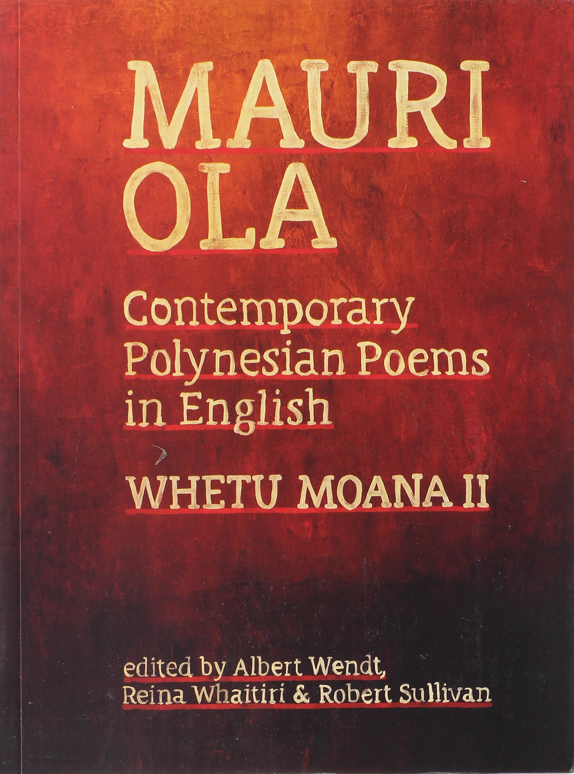 The cover of Mauri Ola. It is an ombre fade from red to black in a weathered patter. The text is yellow.