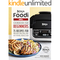 The Official Ninja Foodi Grill Cookbook for Beginners: 75 Recipes for Indoor Grilling and Air Frying Perfection book cover The Official Ninja Foodi Grill Cookbook for Beginners: 75 Recipes for Indoor Grilling and Air Frying Perfection book cover